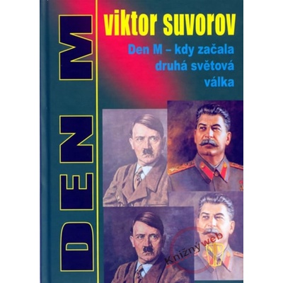 Den M - kdy začala druhá světová válka - Viktor Suvorov