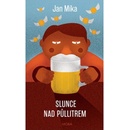 Slunce nad půllitrem