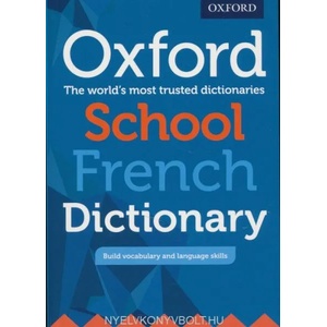 Oxford School French Dictionary | Oxford Dictionaries (ISBN: 9780198408017)
