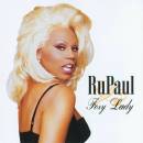 Rupaul: Foxy Lady