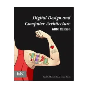 Digital Design and Computer Architecture, ARM Edition | David Harris (ISBN: 9780128000564)