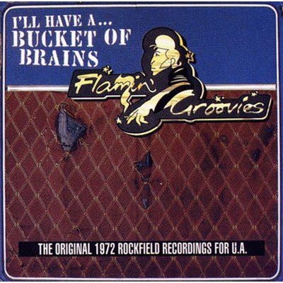 Flamin' Groovies, The ♫ A Bucket Of Brains =RSD= LP