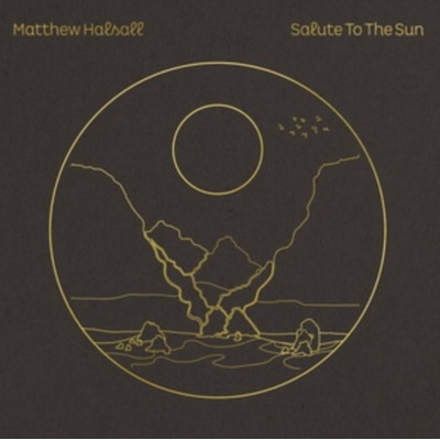 Matthew Halsall - Salute To The Sun CD