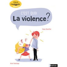 C'est quoi la violence ?