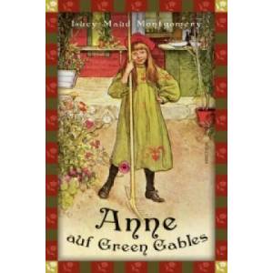 Lucy Maud Montgomery, Anne auf Green Gables (Neuübersetzung) | Lucy Maud Montgomery, Jan Strümpel (ISBN: 9783730604021)
