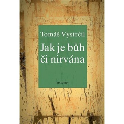 Jak je Bůh či nirvána
