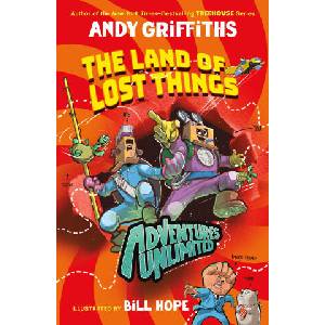 Adventures Unlimited: The Land of Lost Things | Bill Hope (ISBN: 9781250367358)