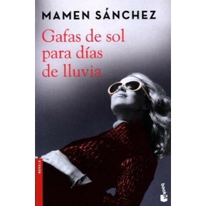 Gafas de sol para días de lluvia | Mamen Sánchez (2017)