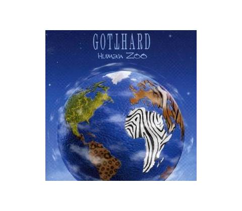 GOTTHARD: HUMAN ZOO, CD
