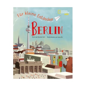 Berlin für kleine Entdecker | Daniela Celli, Star White (ISBN: 9788863127317)