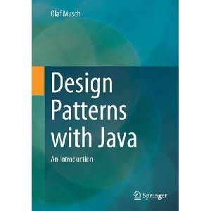 Design Patterns with Java | Olaf Musch (ISBN: 9783658398286)