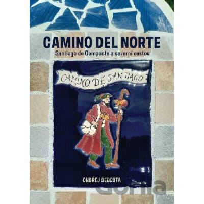 Camino del Norte - Santiago de Compostela severní cestou