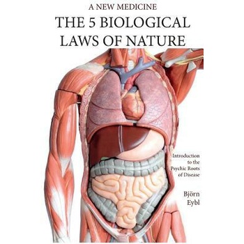The Five Biological Laws of Nature: : A New Medicine (Color Edition) English