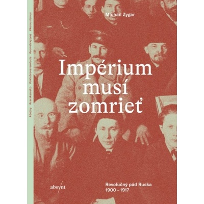 Impérium musí zomrieť - Michail Zygar