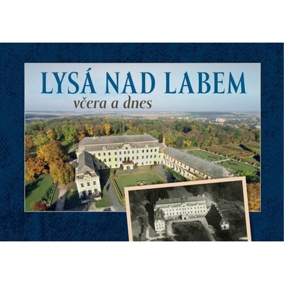 Lysá nad Labem včera a dnes - Hoť František