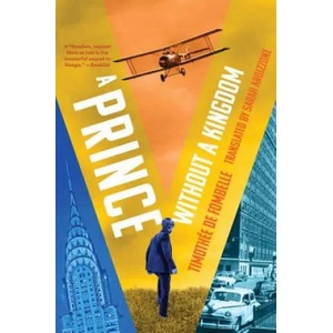 A Prince Without a Kingdom | Timothee De Fombelle, Sarah Ardizzone (ISBN: 9780763691035)
