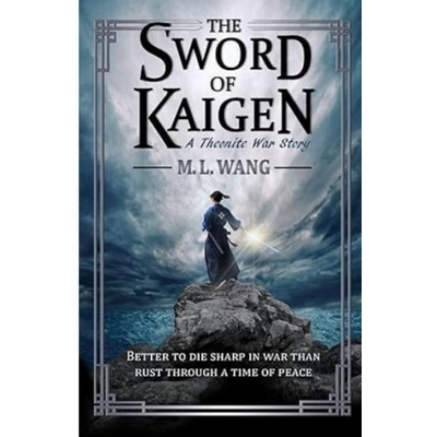 The sword of Kaigen Eine theonitische Kriegsgeschichte