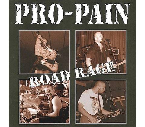 PRO-PAIN: ROAD RAGE CD
