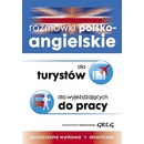 Rozmówki polsko-angielskie dla turystów i dla wyjeżdżających do pracy