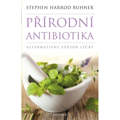Přírodní antibiotika - Harrod Buhner Stephen