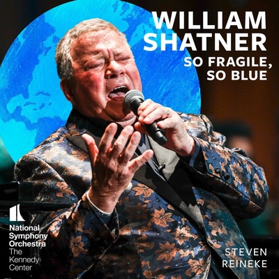William Shatner & National Symphony Orchestra - So Fragile, So Blue LP