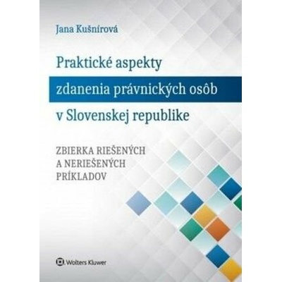 Praktické aspekty zdanenia právnických.. - Jana Kušnírová