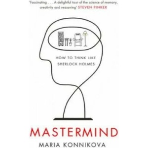 Mastermind | Maria Konnikova (2014)