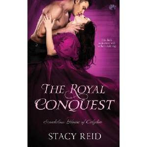 The Royal Conquest | Stacy Reid (ISBN: 9781682810590)