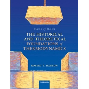 Block by Block: The Historical and Theoretical Foundations of Thermodynamics | Hanlon, Robert (ISBN: 9780198851554)