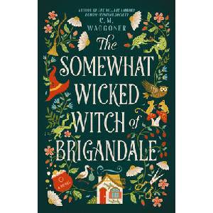 The Somewhat Wicked Witch of Brigandale (ISBN: 9798217188239)