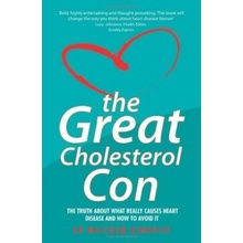 The Great Cholesterol Con - Dr Malcolm Kendrick