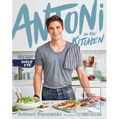 Antoni in the Kitchen - Antoni Porowski