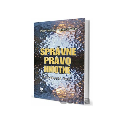 Správne právo hmotné - Peter Škultéty, Rastislav Kaššák