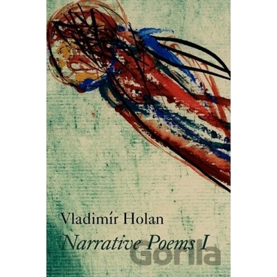 Narrative Poems I - Vladimír Holan, Jaroslav Šerých Ilustrátor
