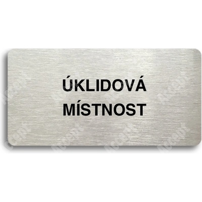 ACCEPT Piktogram ÚKLIDOVÁ MÍSTNOST - stříbrná tabulka - černý tisk bez rámečku