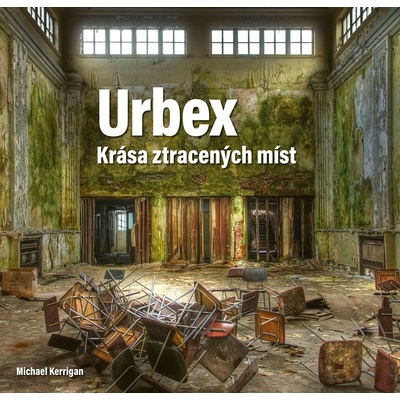 Urbex Krása ztracených míst