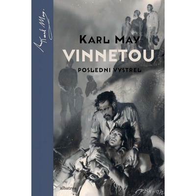 Vinnetou - Poslední výstřel - Karl May