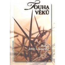 Touha věků - Ellen Gould Whiteová
