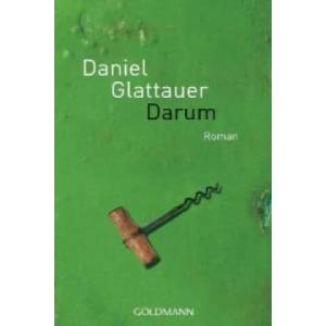 Darum | Daniel Glattauer (2009)