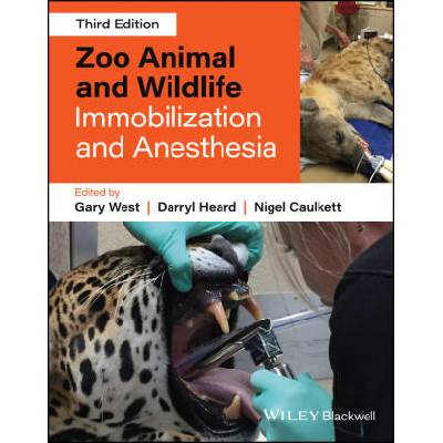 Zoo Animal and Wildlife Immobilization and Anesthe sia | West