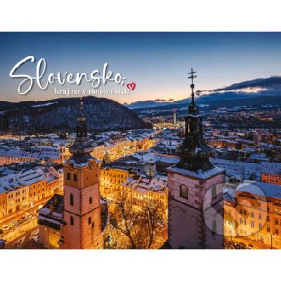 Slovensko, krajina v mojom srdci - Norbert Kuklovský, Adriana Kruppová