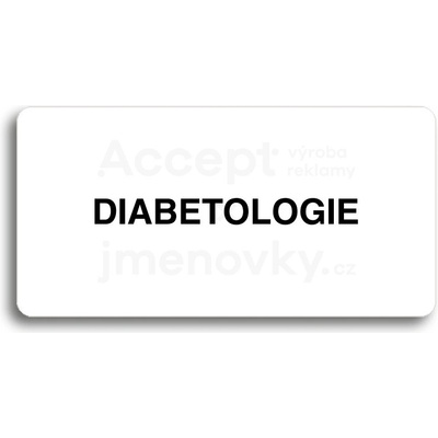 ACCEPT Piktogram DIABETOLOGIE - bílá tabulka - černý tisk bez rámečku