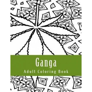 Ganga Adult Coloring Book: Marijuana Mini Posters | Pot Head Adult Coloring (ISBN: 9781544147055)