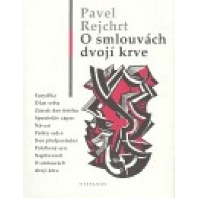 O smlouvách dvojí krve - Pavel Rejchrt