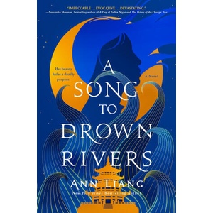 A Song to Drown Rivers (ISBN: 9781250908377)