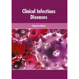 Clinical Infectious Diseases | Cameron Harris (ISBN: 9781639272204)