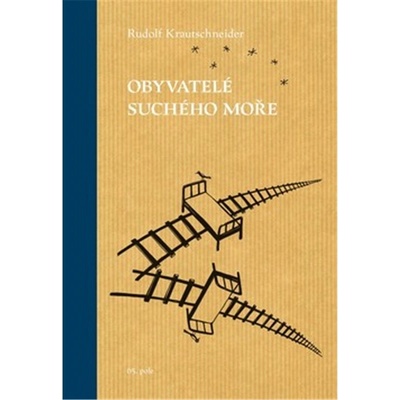Rudolf Krautschneider: Obyvatelé suchého moře