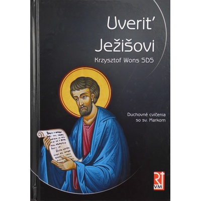 Uveriť Ježišovi