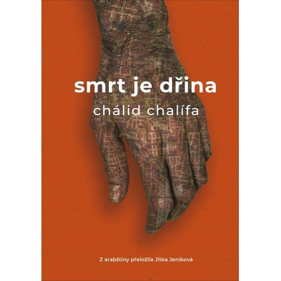 Smrt je dřina - Chálid Chalífa