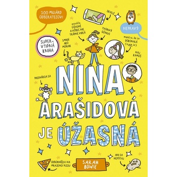 Nina Arašidová je úžasná - Sarah Bowie